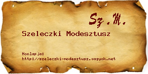Szeleczki Modesztusz névjegykártya